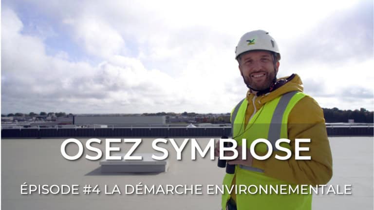 Osez Symbiose Episode 4 La démarche environnementale