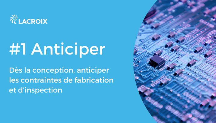 Anticiper dès la conception électronique
